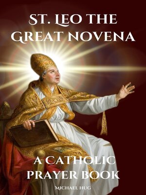 cover image of St. Leo the Great novena a Catholic prayer book